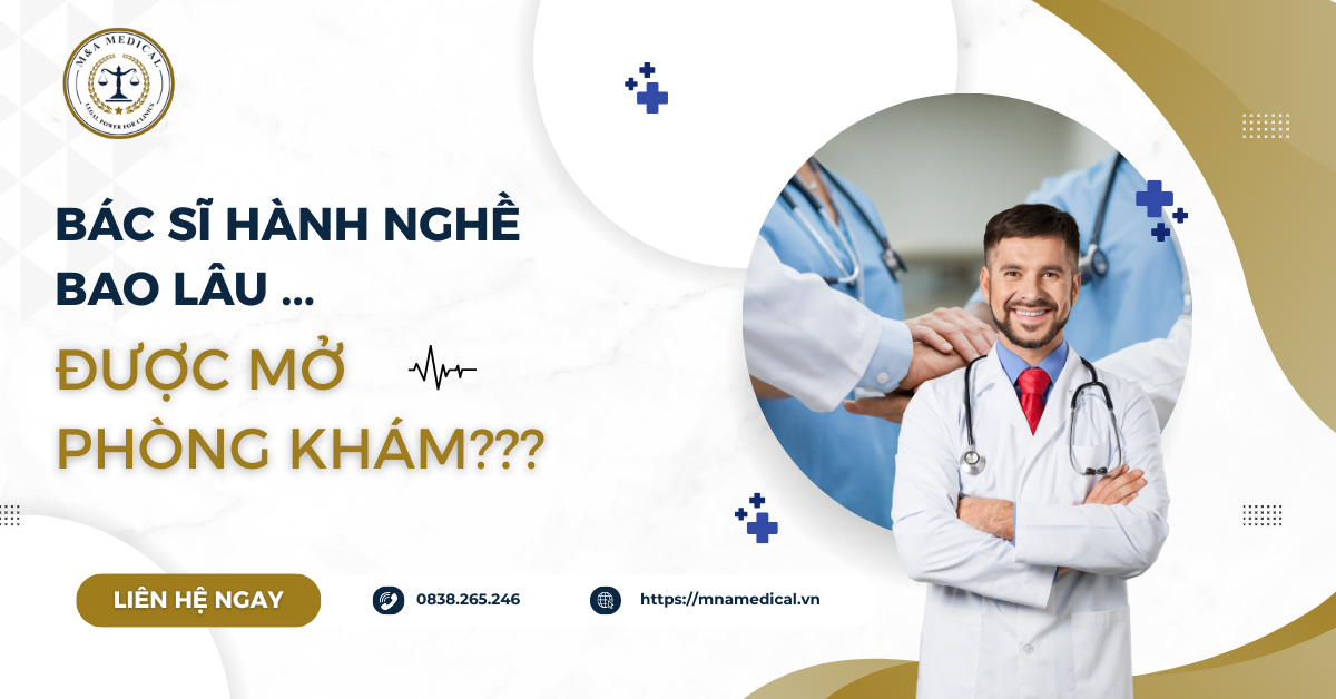 Bác sĩ hành nghề bao lâu được mở phòng khám