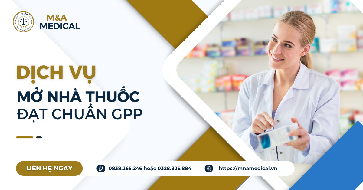 Dịch vụ mở nhà thuốc đạt GPP trọn gói 2025